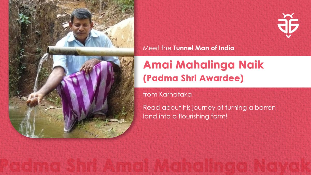 Meet the “Tunnel Man of India” : Amai Mahalinga Naik and his journey of ...